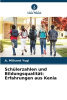 Schülerzahlen und Bildungsqualität: Erfahrungen aus Kenia (German Edition) 6630303830 Book Cover