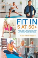 Fit in 5 at 50+ B0BVPXR8GV Book Cover