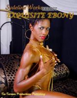 Exquisite Ebony: Sydeline Select 0985935480 Book Cover