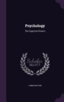 Psychology: The Cognitive Powers 1165680610 Book Cover