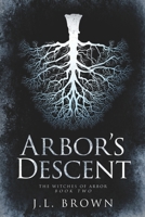 Arbor's Descent 1648903819 Book Cover