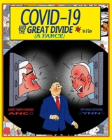 COVID-19 AND THE GREAT DIVIDE: A FARCE B091F5PY84 Book Cover