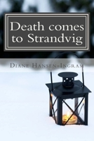 Death Comes to Strandvig 1530817617 Book Cover