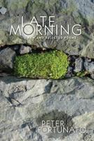 Late Morning: New and Selected Poems 1600478395 Book Cover