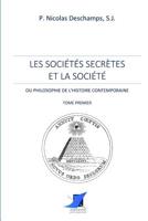 Les soci�t�s secr�tes et la soci�t� -Tome Premier 2376644321 Book Cover