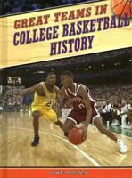 Great Teams in College Basketball History 141091495X Book Cover