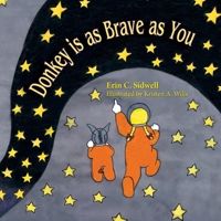 Donkey Is as Brave as You 1614934797 Book Cover