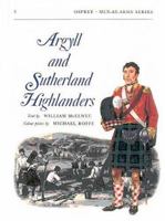 Argyll and Sutherland Highlanders (Men-at-Arms) 0850450853 Book Cover