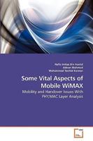 Some Vital Aspects of Mobile WiMAX 3639249224 Book Cover