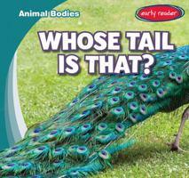 Whose Tail Is That? 1538286467 Book Cover