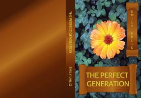 The Perfect Generation 0998591416 Book Cover