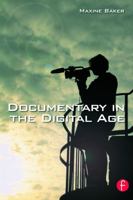 Documentary in the Digital Age 0240516885 Book Cover