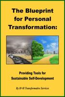 The Blueprint for Personal Transformation: Providing Tools for Sustainable Self-Development 1735081604 Book Cover