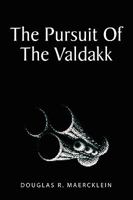 The Pursuit Of The Valdakk 1453503714 Book Cover