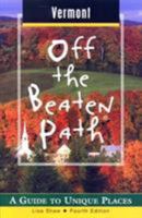 Vermont Off the Beaten Path: A Guide to Unique Places 0762708115 Book Cover