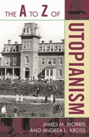 A to Z of Utopianism #36 0810868199 Book Cover