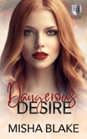 Dangerous Desire: An Everyday Heroes World Novel (Special Edition Cover) B0BQG52XVT Book Cover