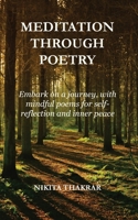 Meditation Through Poetry 1739690168 Book Cover