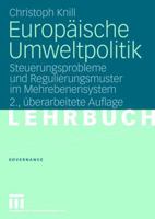 Europaische Umweltpolitik: Steuerungsprobleme Undregulierungsmuster Immehrebenensystem 3531158910 Book Cover