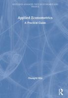 Applied Econometrics: A Practical Guide (Routledge Advanced Texts in Economics and Finance) 0367110326 Book Cover