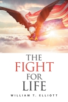 The Fight for Life 1664147691 Book Cover