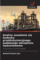 Analiza zawalenia sie budynku przedinzynieryjnego poddanego obciazeniu wybuchowemu (Polish Edition) 6208855993 Book Cover