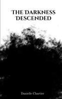The Darkness Descended 935721142X Book Cover