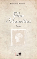 Blue Mauritius (French Edition) B07HSK38DS Book Cover