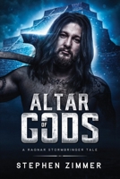 Altar of Gods: A Ragnar Stormbringer Tale B0CCCNLWNF Book Cover