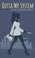 OUTTA MY SYSTEM 1734256648 Book Cover