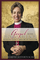 Gospel in the Global Village: Seeking God's Dream of Shalom 0819223433 Book Cover