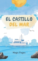 El Castillo del Mar (Creative Garden) (Spanish Edition) B0DWS7L5R7 Book Cover