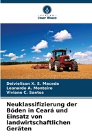 Neuklassifizierung der Böden in Ceará und Einsatz von landwirtschaftlichen Geräten (German Edition) 6209152295 Book Cover