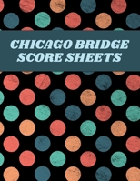 Chicago Bridge Score Sheets: A pad of scoresheets: Perfect for scorekeeping: Dots pattern cover 1695764323 Book Cover
