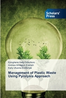 Management of Plastic Waste Using Pyrolysis Approach 6209598102 Book Cover