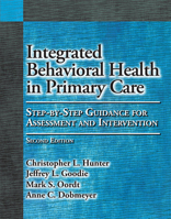 Integrated Behavioral Health in Primary Care: Step-by-step Guidance for Assessment and Intervention 143380428X Book Cover
