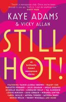 Still Hot!: 42 Brilliantly Honest Menopause Stories null Book Cover
