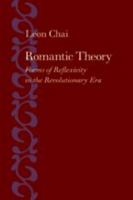 Romantic Theory: Forms of Reflexivity in the Revolutionary Era 0801883962 Book Cover