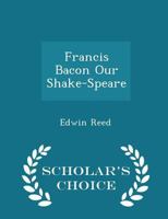 Francis Bacon Our Shakespeare 1162560223 Book Cover