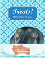Treats! Home made for dogs: English version 1777692016 Book Cover