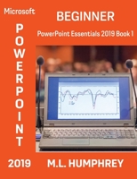 PowerPoint 2019 Beginner 1637440456 Book Cover