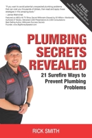 Plumbing Secrets Revealed: 21 Surefire Ways to Prevent Plumbing Problems B0FDW81Q7Q Book Cover