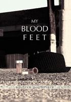 My Blood Feet 1456882325 Book Cover