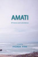 Amati - Of Chance and Coincidence 0987320300 Book Cover