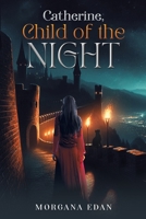 Catherine, Child of the Night 1638294372 Book Cover