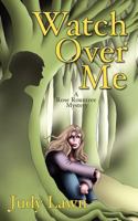 Watch Over Me 1936144220 Book Cover