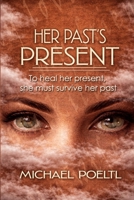 Her Past's Present 0981316867 Book Cover