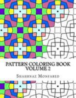 Pattern Coloring Book - Volume 2 1981374671 Book Cover