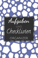 Aufgaben und Checklisten Organizer: Einfacher Prioritäten-Planer und Aufgaben Organizer zum organisieren und planen von To-Do Listen mit Checklisten ... und Selbstorganisation (German Edition) 1654576557 Book Cover