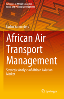 African Air Transport Management: Strategic Analysis of African Aviation Market 3031293231 Book Cover